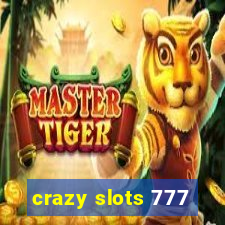 crazy slots 777