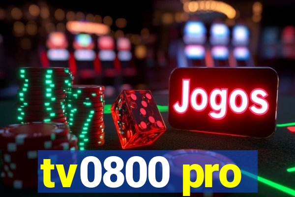 tv0800 pro