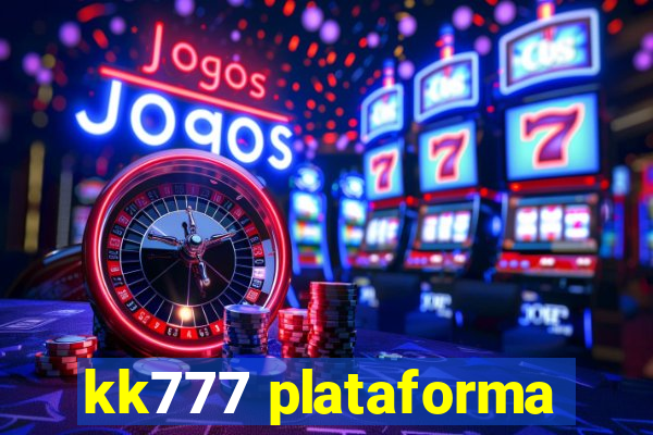 kk777 plataforma