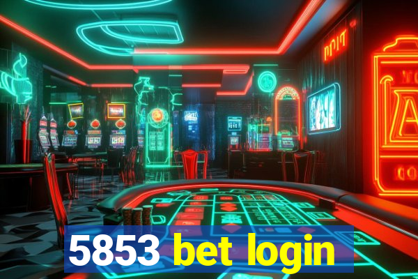 5853 bet login