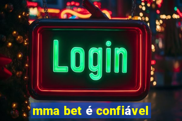 mma bet é confiável