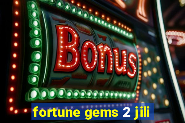 fortune gems 2 jili