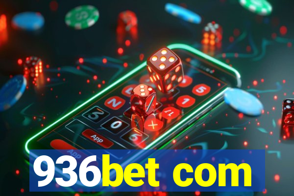 936bet com