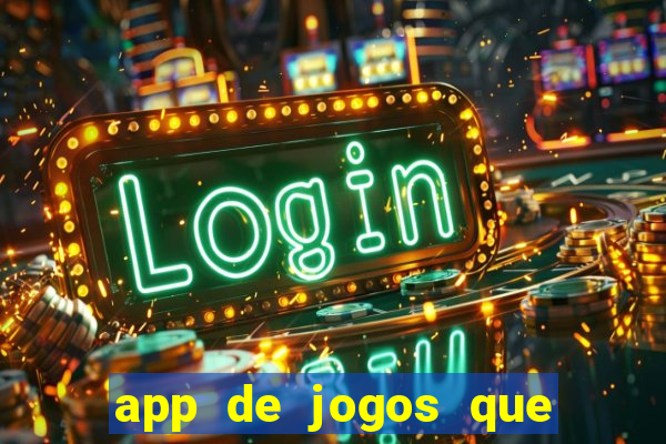 app de jogos que pagam de verdade