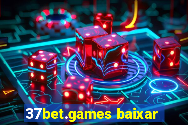 37bet.games baixar