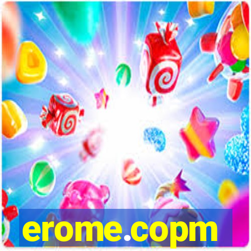 erome.copm