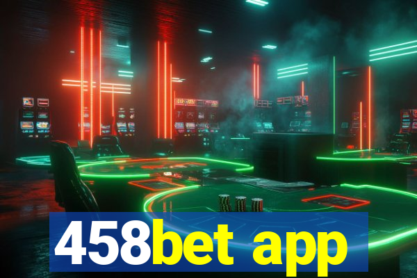 458bet app