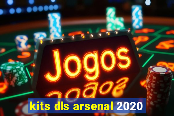 kits dls arsenal 2020