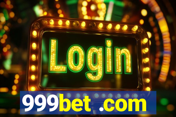 999bet .com