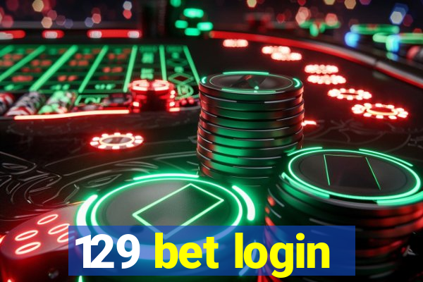 129 bet login