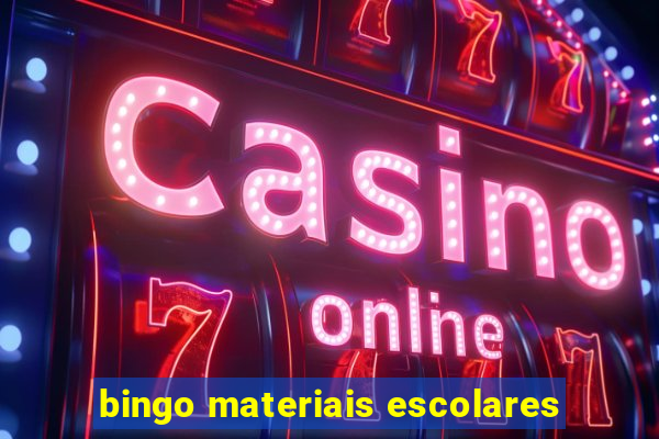 bingo materiais escolares