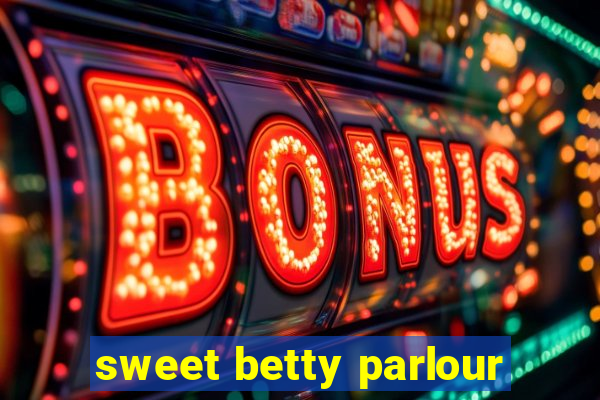 sweet betty parlour