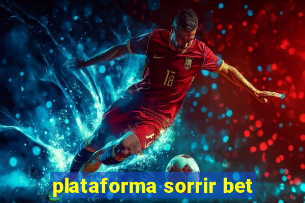 plataforma sorrir bet