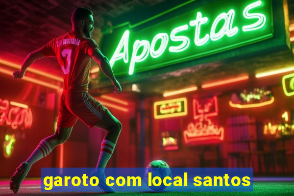 garoto com local santos