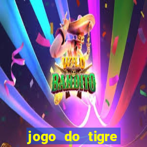 jogo do tigre bonus de cadastro