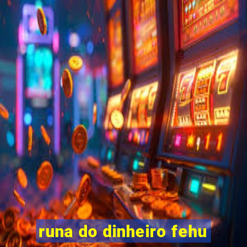 runa do dinheiro fehu