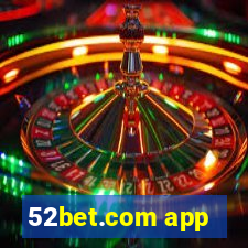 52bet.com app