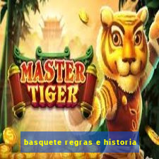 basquete regras e historia