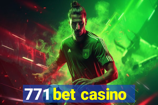 771 bet casino