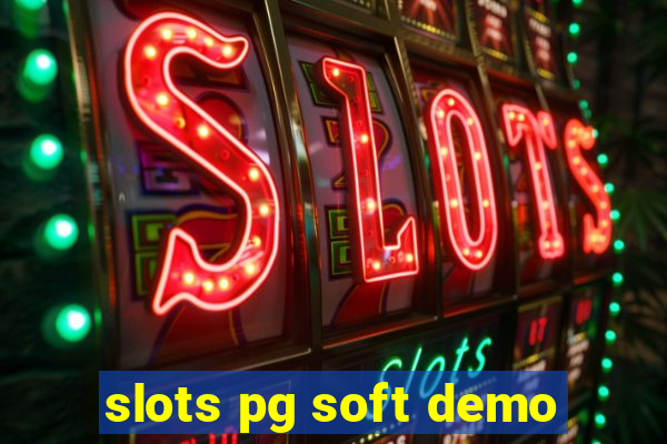 slots pg soft demo