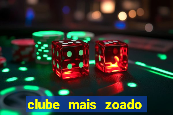 clube mais zoado do mundo