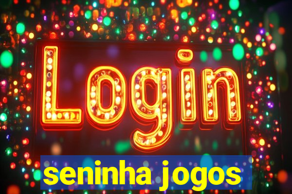 seninha jogos