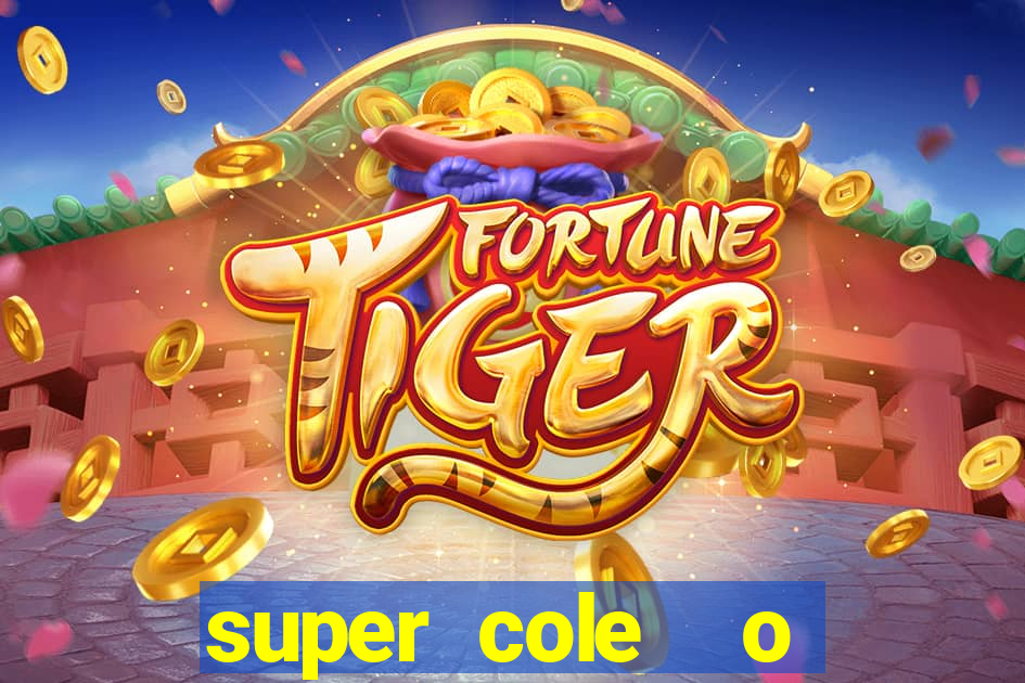 super cole  o 7784 jogos para pc download