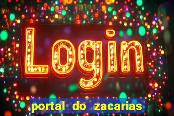 portal do zacarias mais 18