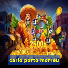 carlo porto morreu