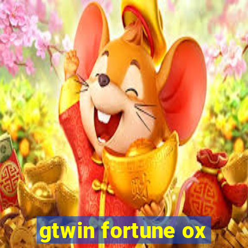 gtwin fortune ox