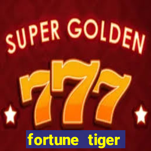 fortune tiger gratis teste