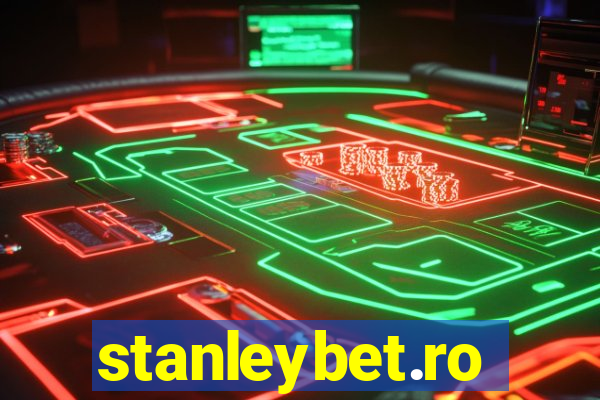 stanleybet.ro