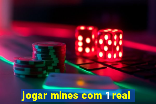 jogar mines com 1 real