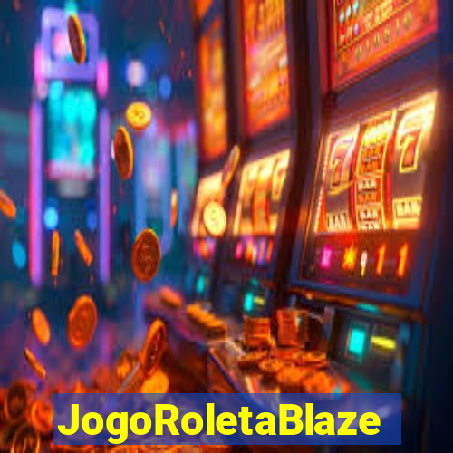 JogoRoletaBlaze