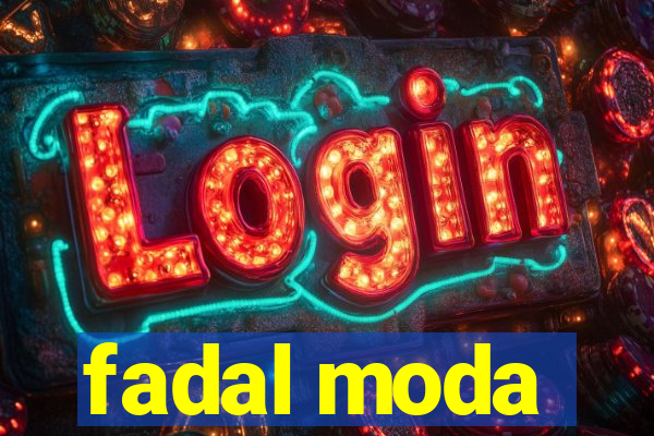 fadal moda