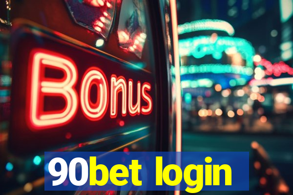 90bet login