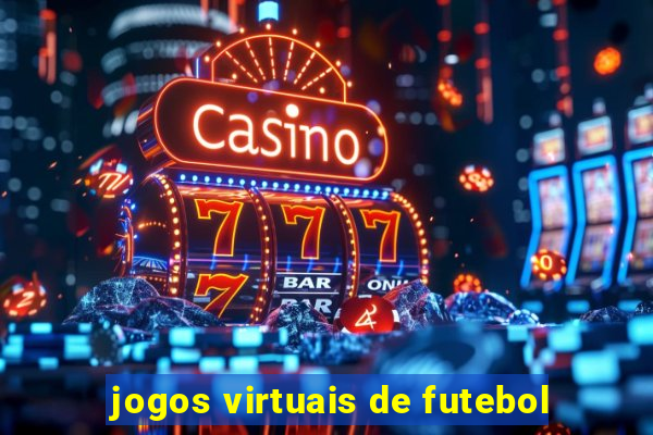 jogos virtuais de futebol