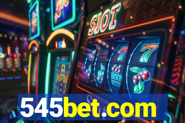 545bet.com