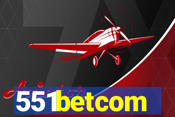 551betcom