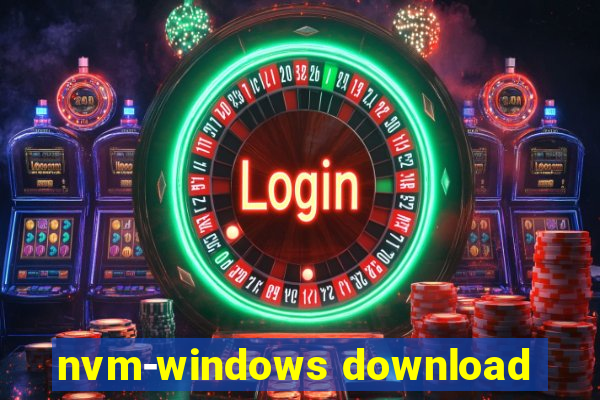 nvm-windows download