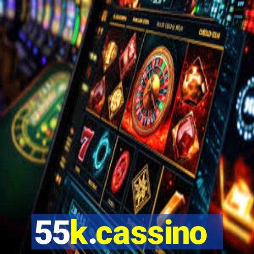 55k.cassino