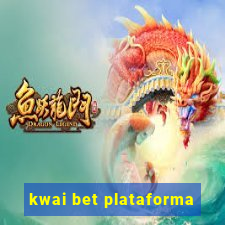 kwai bet plataforma