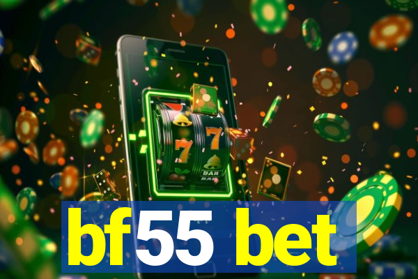 bf55 bet