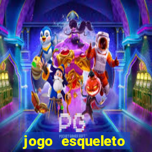 jogo esqueleto explosivo 2