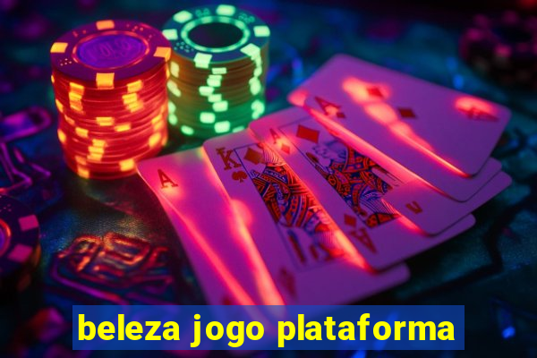 beleza jogo plataforma