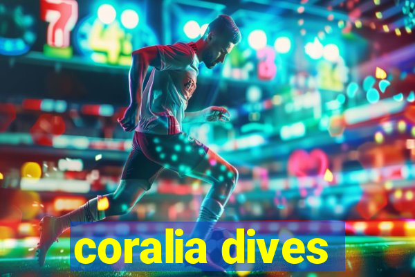 coralia dives