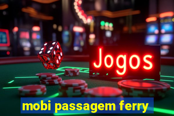 mobi passagem ferry