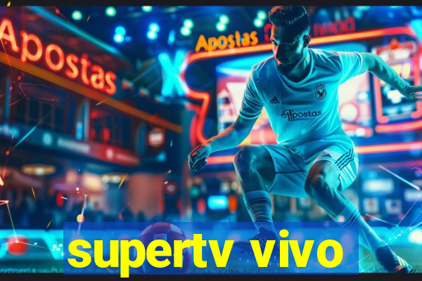 supertv vivo