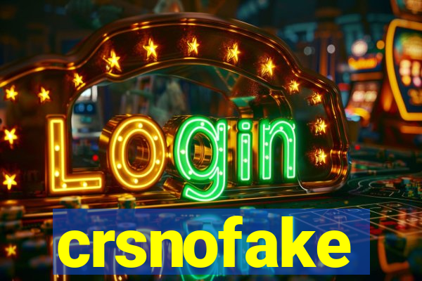 crsnofake