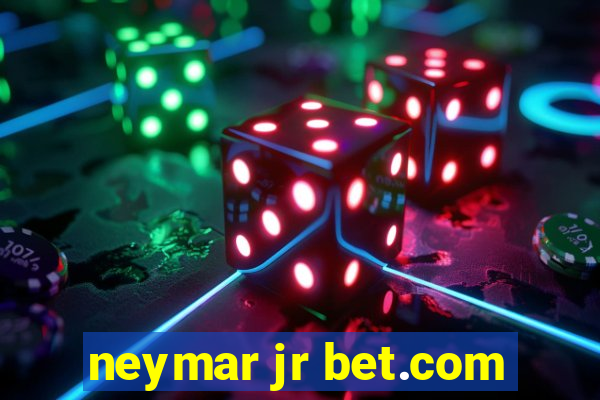 neymar jr bet.com